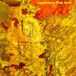 The Legendary Pink Dots : Four Days
